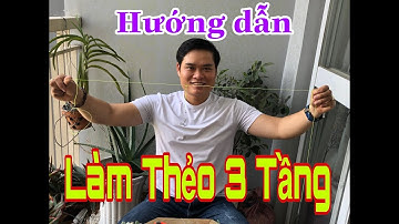 Hướng Dẫn Làm Thẻo 3 Tầng | Câu Cá Chim | Đơn Giản Dễ Làm | Hiệu Quả Cao | Thích Trải Nghiệm Channel