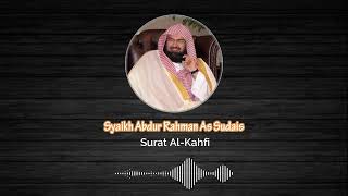 Murottal Syaikh Abdur Rahman As- Sudais - Surat Al-Kahfi