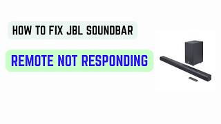 How to Fix JBL Soundbar Remote Not Responding – Reset, Pairing & IR Sensor Fix