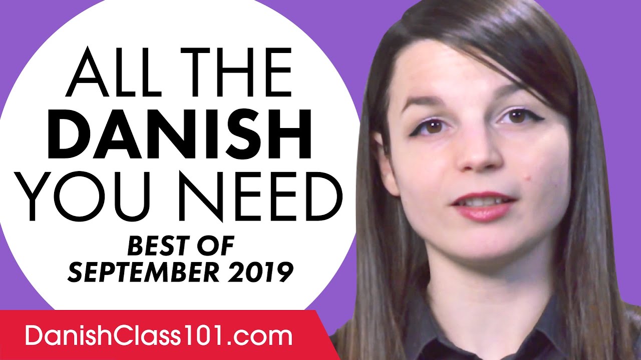 Your Monthly Dose of Danish - Best of September 2019