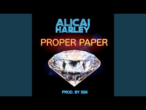 Proper Paper - Alicai Harley