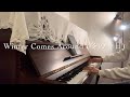 Winter Comes Around(冬の1日)【TM NETWORK】#pianocover