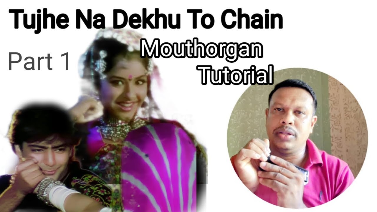 Tujhe Na Dekhu To Chain on mouth organ notes/ harmonica tutorial/music