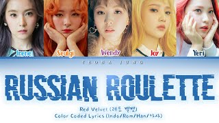 RED VELVET - Russian Roulette (러시안 룰렛) [Indo/Rom/Han/가사] | Lirik Terjemahan Indonesia