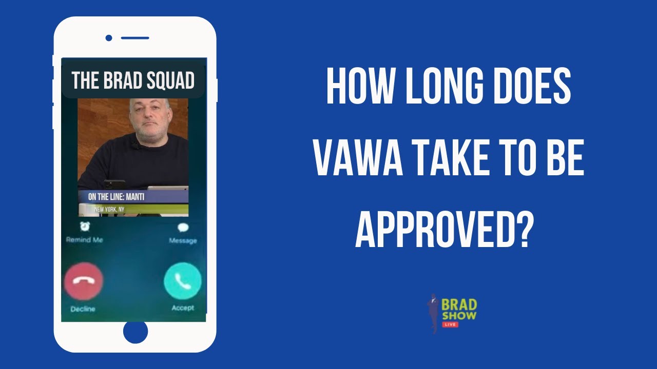 How Long Does VAWA Take To Be Approved? YouTube