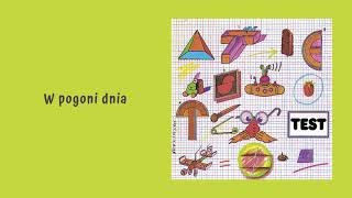 Video thumbnail of "TEST - W pogoni dnia [Official Audio]"