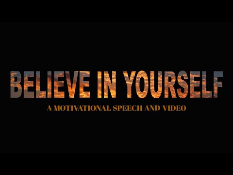 believe-in-yourself---best-motivational-speech-and-video-2020