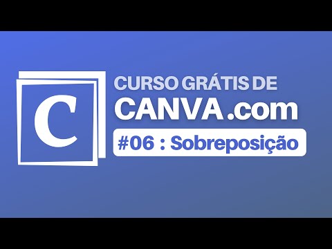 CURSO DE CANVA DESIGN GRÁTIS 2020 - Aula 6
