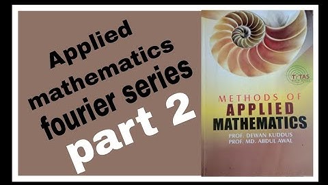 Methods of applied mathematics // fourier series honours 4th year #chapter1 #nationaluniversity