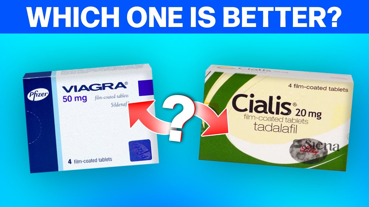 Cialis Vs Viagra - Which one is Better?