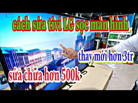 Video Cách sửa tivi lg sọc màn hình| vẫn còn cứu được |đừng... - youtube