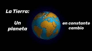 PRESENTACIÓN  La Tierra un planeta en constante cambio