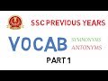 ssc previous year vocabulary - antonyms and synonyms