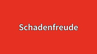 Schadenfreude Meaning