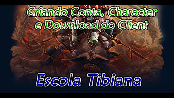 Criando Conta, Character, Download e Instalação Tibia - Escola Tibiana - AXB Tibia