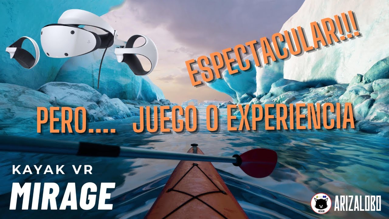 KAYAK VR MIRAGE PSVR2 ESPECTACULAR pero...Juego o experiencia? YouTube