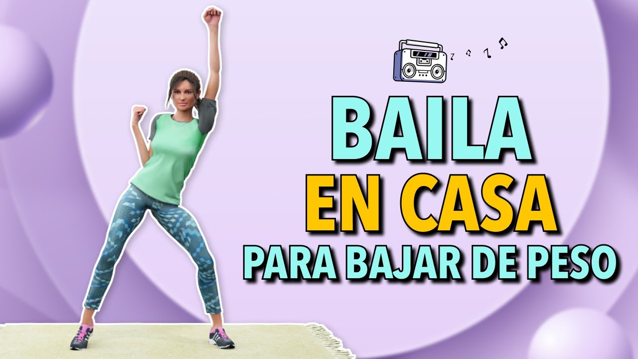 BAILA EN CASA TODOS LOS DÍAS PARA BAJAR DE PESO - YouTube
