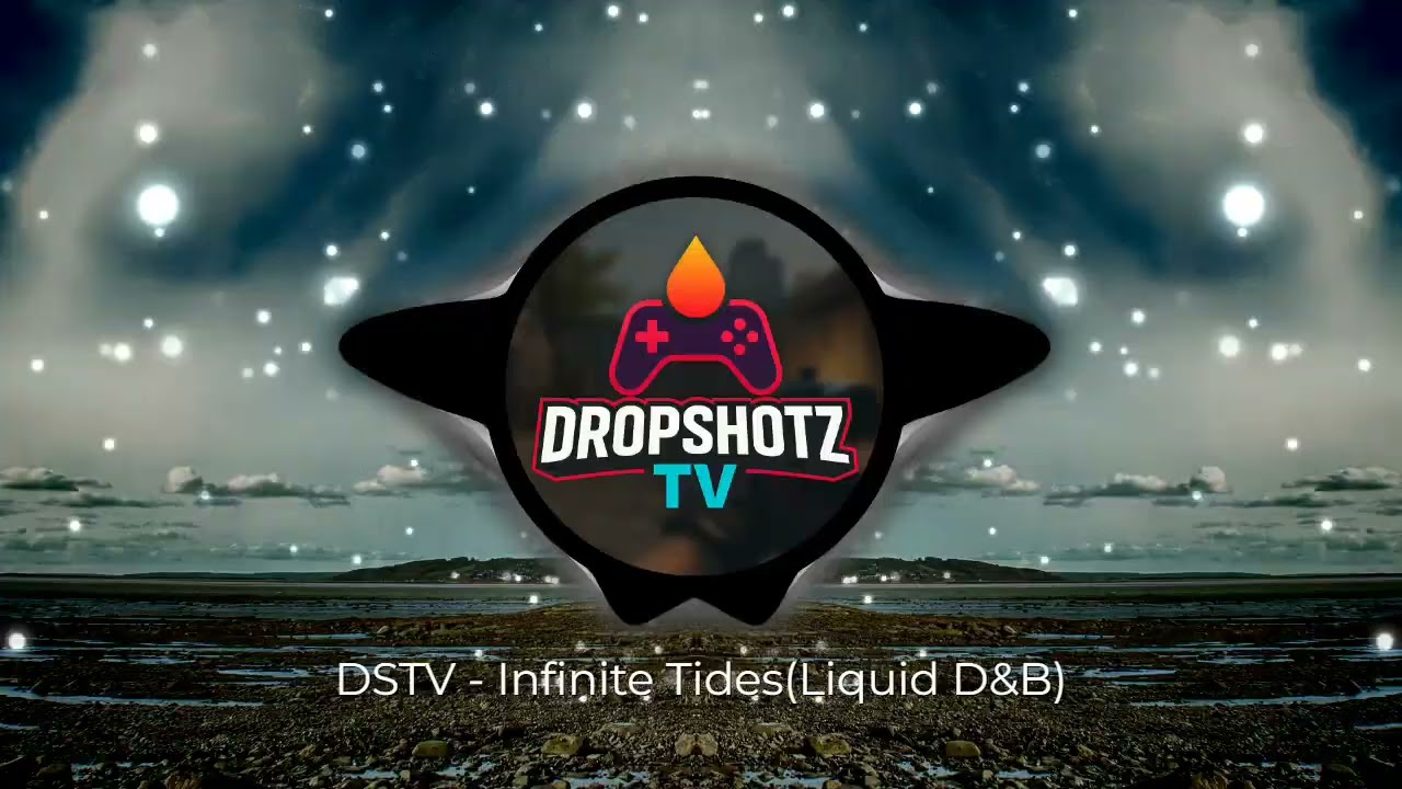 DSTV - Infinite Tides - (Liquid D&B)