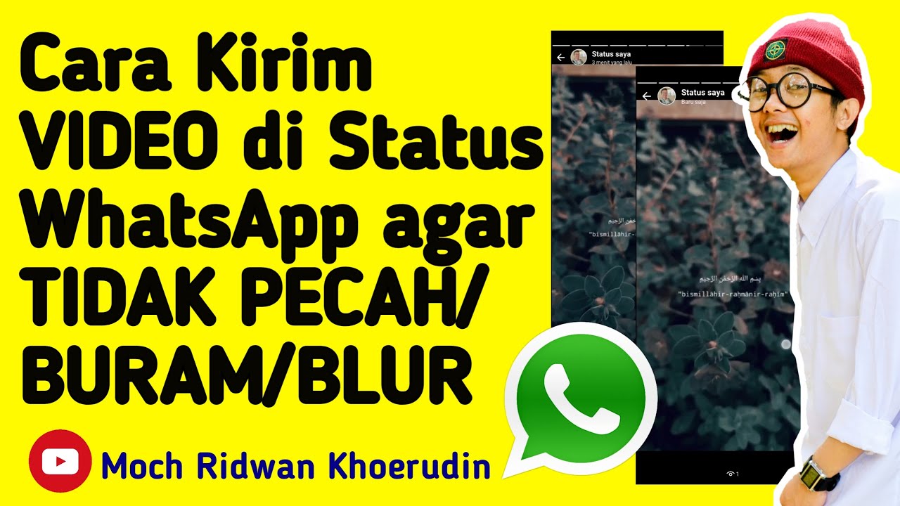 CARA AGAR STATUS VIDEO WhatsApp TIDAK BLUR setelah di UPLOAD YouTube