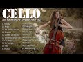 Musical Instrument 2020 ♫ 24 Hour Cello Music Listening ♫ Best Cover Of Musical Instrument Cello