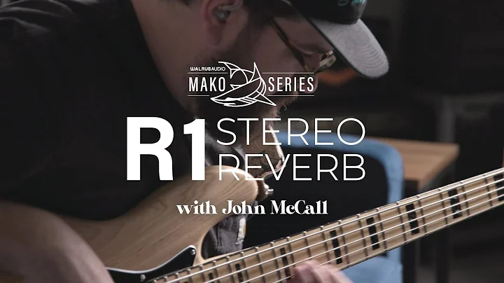 Walrus Audio R1 High-Fidelity Reverb on Bass with ...