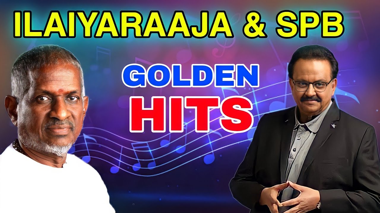 ILAYARAJA  SPB GOLDEN HITS