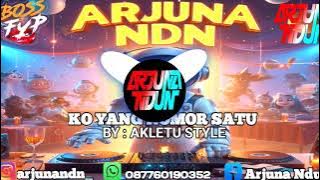 DJ_KO_YANG_NOMOR_SATU_FYP_2024 [ ARJUNA NDUN X SANDROX REMIXER ] #akletustyle #private #fypシ゚viral