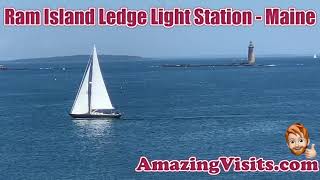 AmazingVisits.com - Maine - Ram Island Ledge Light Station (Lighthouse)