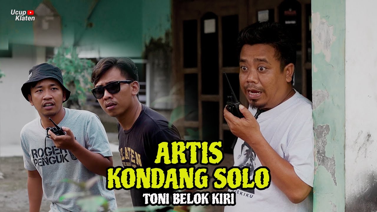 Toni Belok Kiri, Artis Kondiang Solo - OTAK-ATIK MATUK Ucup Klaten