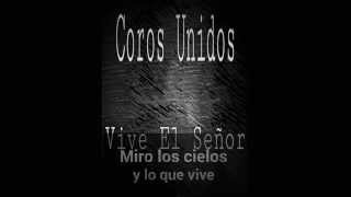 Vive el Señor - Coros Unidos - letra chords