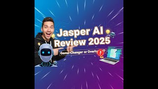 Jasper AI Review 2025 | Full Tutorial + Pros & Cons (Is It Worth It)