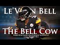 Le'veon Bell - The Bell Cow