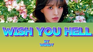 WENDY - WISH YOU HELL LYRICS