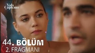 Yalı Çapkını 44.Bölüm 2.Fragmanı