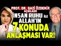 SARSILACAKSINIZ! ALLAH ile 7 Maddelik Anlaşmamız Var! Prof. Dr. Gazi Özdemir | İlkay Buharalı