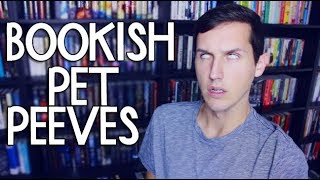 BOOKISH PET PEEVES