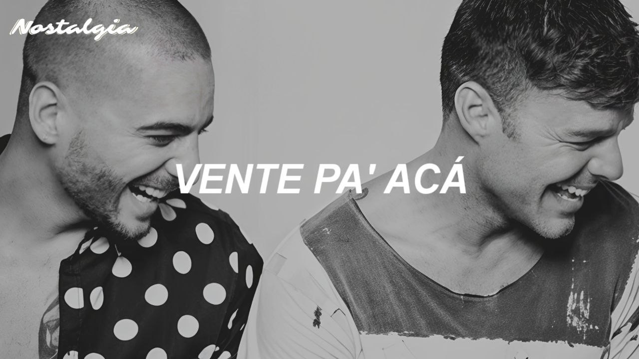 Ricky Martin  ft. Maluma - Vente Pa' Ca (Letra/Lyrics)