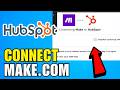 How To Connect Make.com To HubSpot (2026) (Complete Guide)