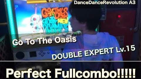 (DDR A3) Go To The Oasis 【DOUBLE EXPERT Lv.15】　Perfect Fullcombo!!!!!