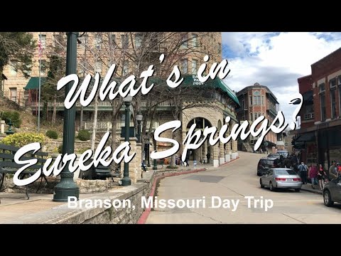 Branson Missouri Day Trip to Eureka Springs Arkansas