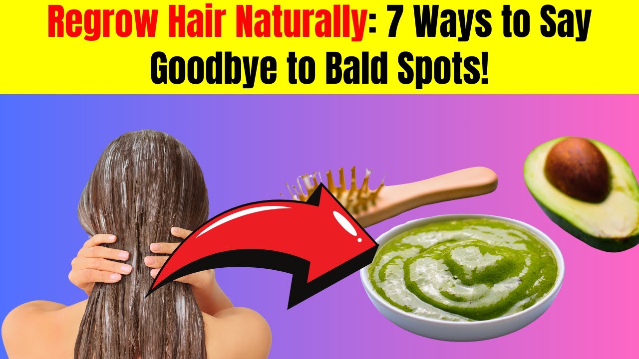 7 Ways To Regrow Your Hair Naturally And Forget About Bald Spots 7-ways-to-regrow-your-hair-naturally-and-forget-about-bald-spots