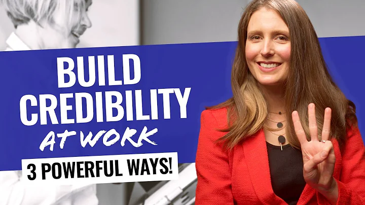 Build Credibility at Work: 3 POWERFUL Tactics