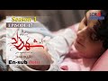 Shahrzad Series S1_E17 [English subtitle] | سریال شهرزاد قسمت ۱۷ | زیرنویس انگلیسی