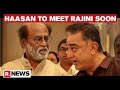 MNM Chief Kamal Haasan seeks support from Rajinikanth