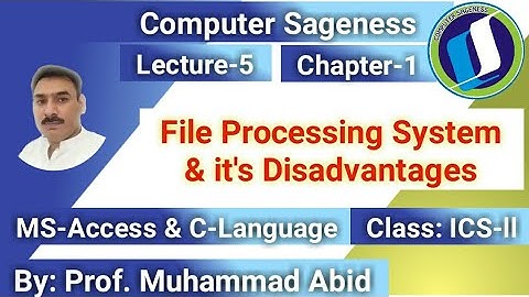Lecture-5 || ICS-II || File Processing System || Urdu || Hindi