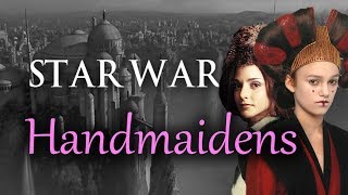Star Wars - Amidala's Handmaidens