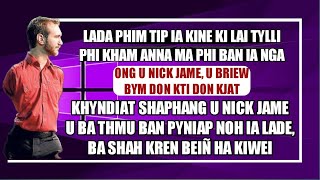 U Nick Jame U Bym Don Kti Don Kjat, U La Mut Ban Pyniap Noh Ia Lade Ba Shah Kren Bein Ha Kiwei