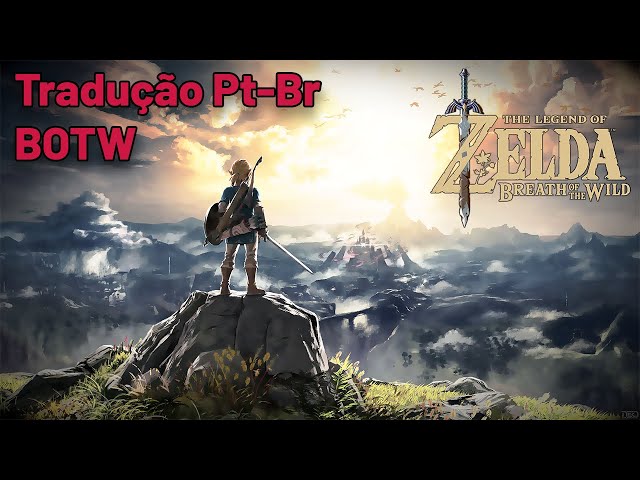 Zelda Botw Tradução CEMU - WIIU - Switch - Olá pessoal! Trazendo