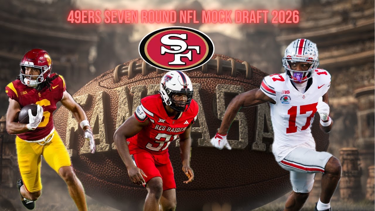 49ers 7-Round 2026 NFL Mock Draft