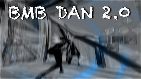 BMB Dan 2.0! Practice Edit #2 (Unlimited Skills) #XAVASH400EC #SkillzEC #SytheEC